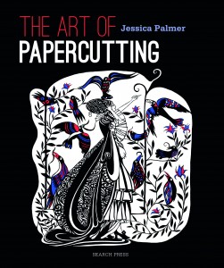 The Art of Paper Cutting Jessica Palmer