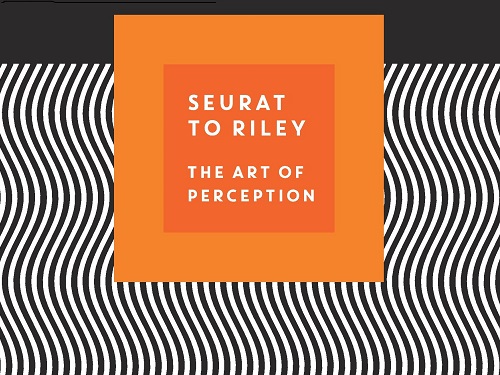 Seurat to Riley - The Art of Perception