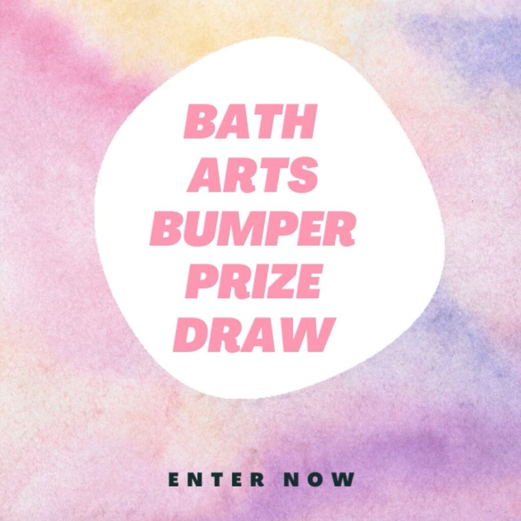 Bath Arts Bumper Prize Draw